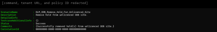 Screenshot of the successful cmdlet result for removing a tenant-level hold from an unlicensed OneDrive site.