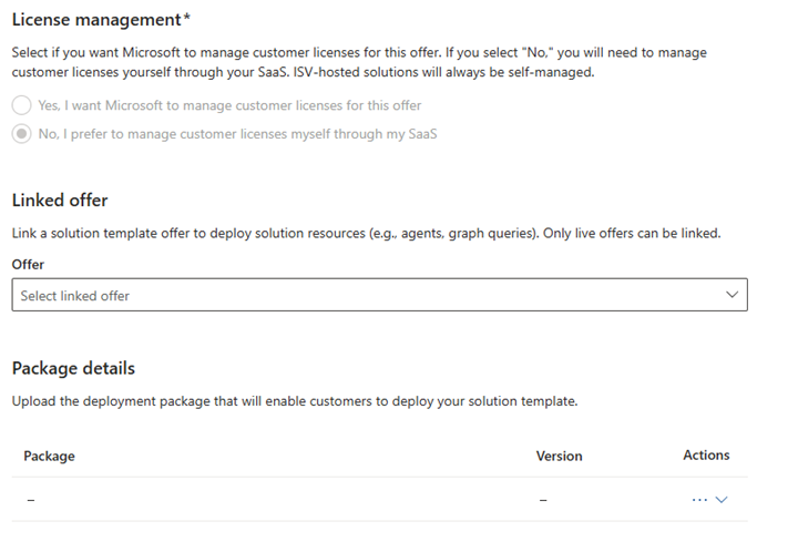 Screenshot of entering information in License Management, where you manage customer licenses. For Linked offer, link the SaaS to a deployable solution or Copilot agent, and Solution packages (only necessary if there's a loadable .zip package needed for functionality of the SaaS offer).
