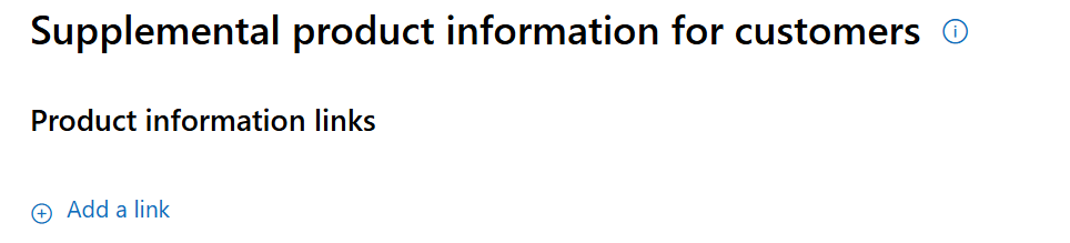 Screenshot of the Supplemental product information for customers - Product information links option.