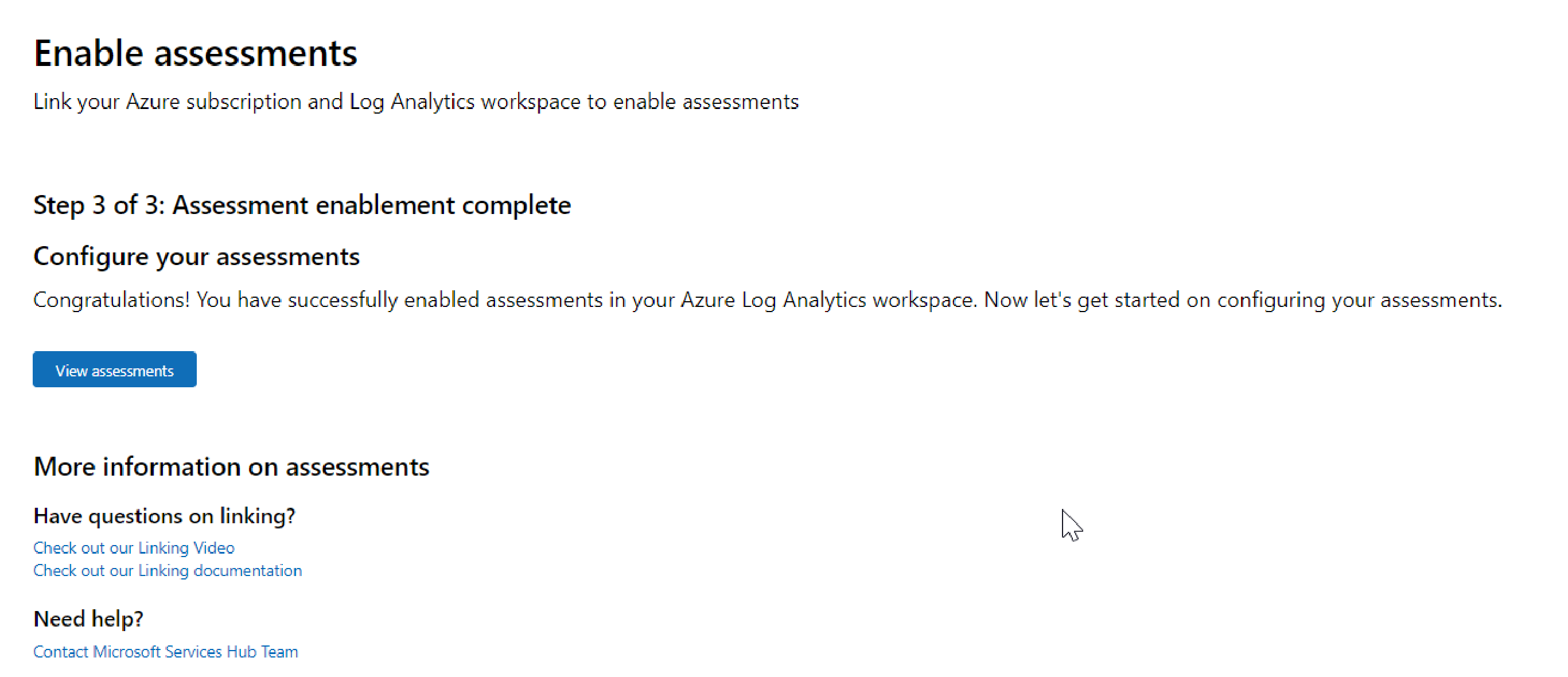 Enable assessments screen, which shows that assessments have been successfully enabled in the AzureLog Analytics workspace.