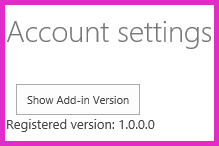 The Account settings page with the version number of 1.0.0.0.