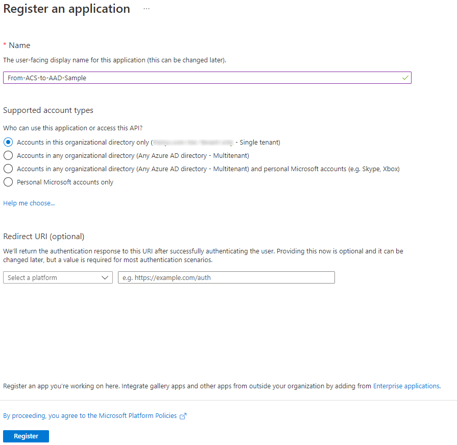 The form to register a new application. The fields to fill in are Name, Supported account types (can be single-tenat, multi-tenant, multi-tenant and Microsoft Personal Account, Microsoft Personal Account only), optional Redirect URI for the application.