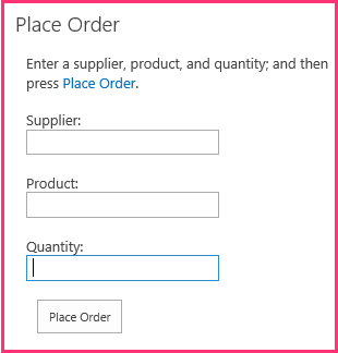 The Place Order add-in part on the page with text boxes for Product, Supplier, and Quantity. There is also a "Place Order" button.
