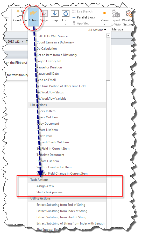 Task Actions are available from the Action drop-down menu of the SharePoint Designer 2013 Preview ribbon