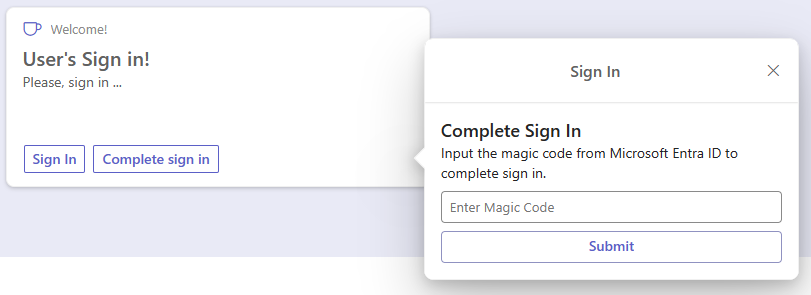 The UI of the sample Bot Powered ACE in the Viva Connections desktop experience when the user selects the "Complete sign in" button. There is a text field to provide the magic code value and there is a button to submit the magic code.