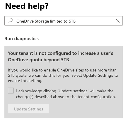 Screenshot of the Need Help window says your tenant is not configured to increase a user's OneDrive quota beyond 5 TB.