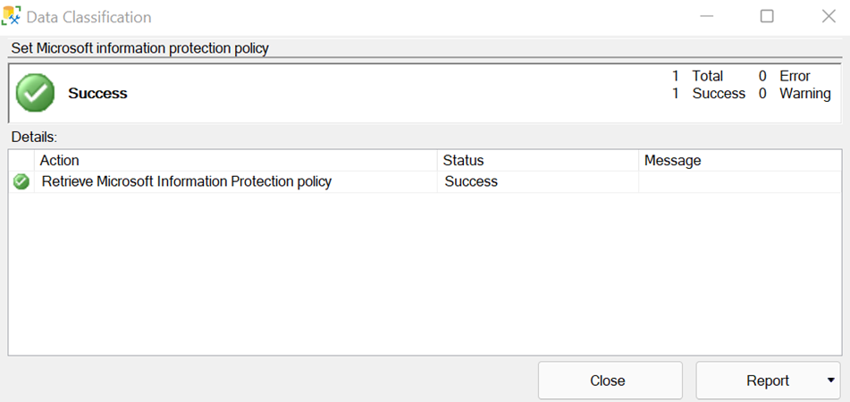 Screenshot of successfully setting Microsoft Information Protection Policy in S S M S