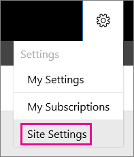 Screenshot of the Settings dropdown list with Site Settings option called out.
