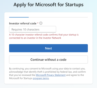 Apply for Microsoft for Startups: Investor referral code field with Next and Continue without a code options.