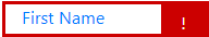 Screenshot that shows the error icon displayed for the First Name label.