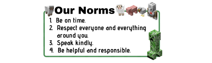Illustration of a list of norms: Title. Our norms. One. Be on time. Two. Respect everyone and everything around you. Three. Speak kindly. Four. Be helpful and responsible.