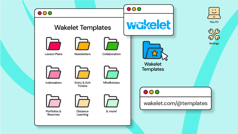 Wakelet templates: Lesson Plans, Newsletters, Collaboration, Icebreakers, Entry and Exit tickets, Mindfulness, Portfolios and Resumes, Distance Learning and more.
