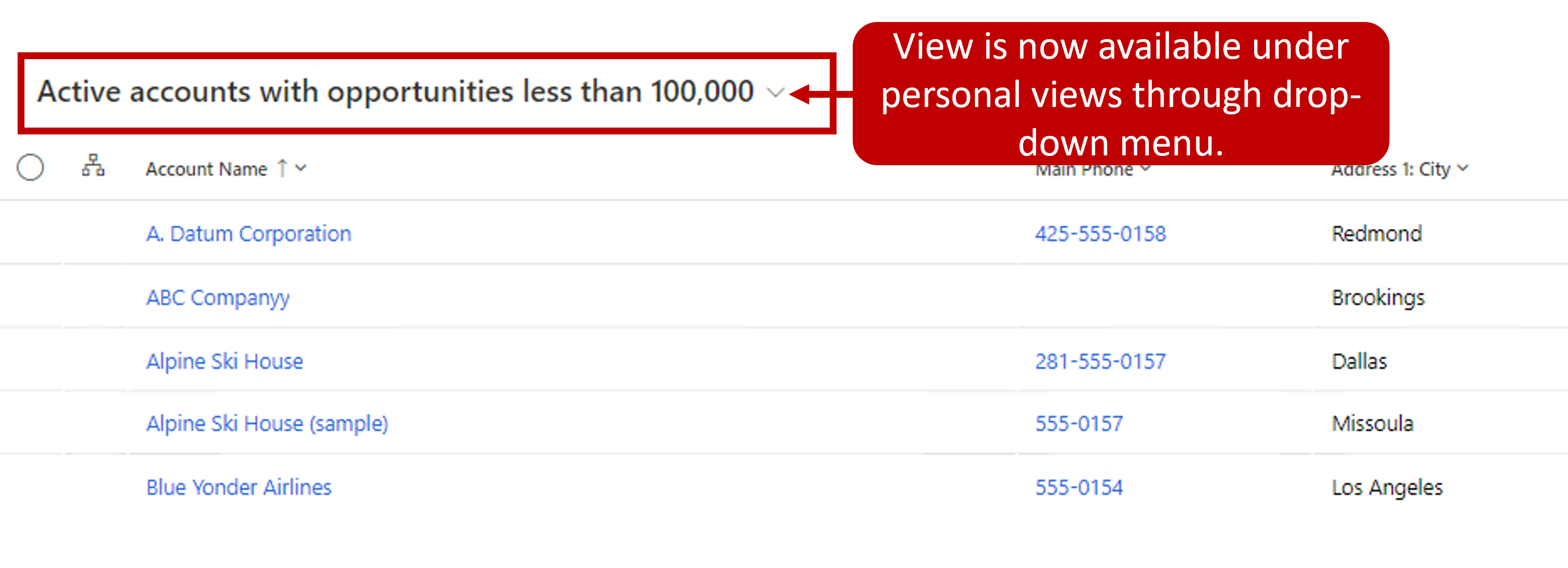 Screenshot showing the view under personal views renamed to Active accounts with opportunities less than 100,000.