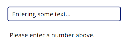 Screenshot of text entered into our text input field and the text displaying showing 'Please enter a number above'.