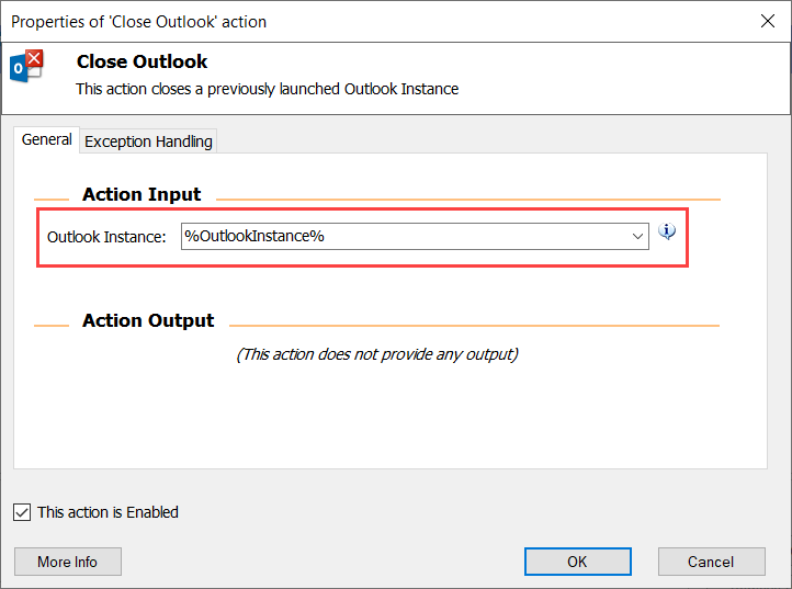 The Close Outlook action with the Action Input "Store Outlook Instance into" property set to %OutlookInstance%.