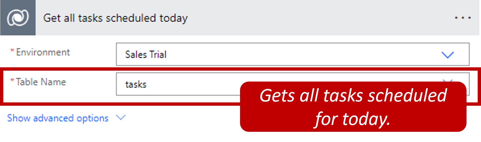 Define operation shows table Name set to Tasks. Gets all tasks scheduled for today.