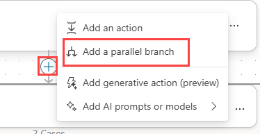 A screenshot of the add parallel branch in a workflow in Copilot Studio.