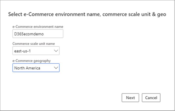 The Select e-Commerce environment name, commerce scale unit & geo tab