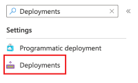 Screenshot of the Azure portal Search box and the Deployments menu item.