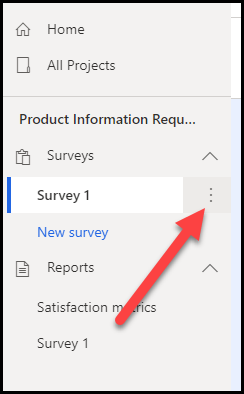 In the navigation pane, under Product Information Request, Survey 1 is selected, and an arrow points to the ellipsis button next to it.