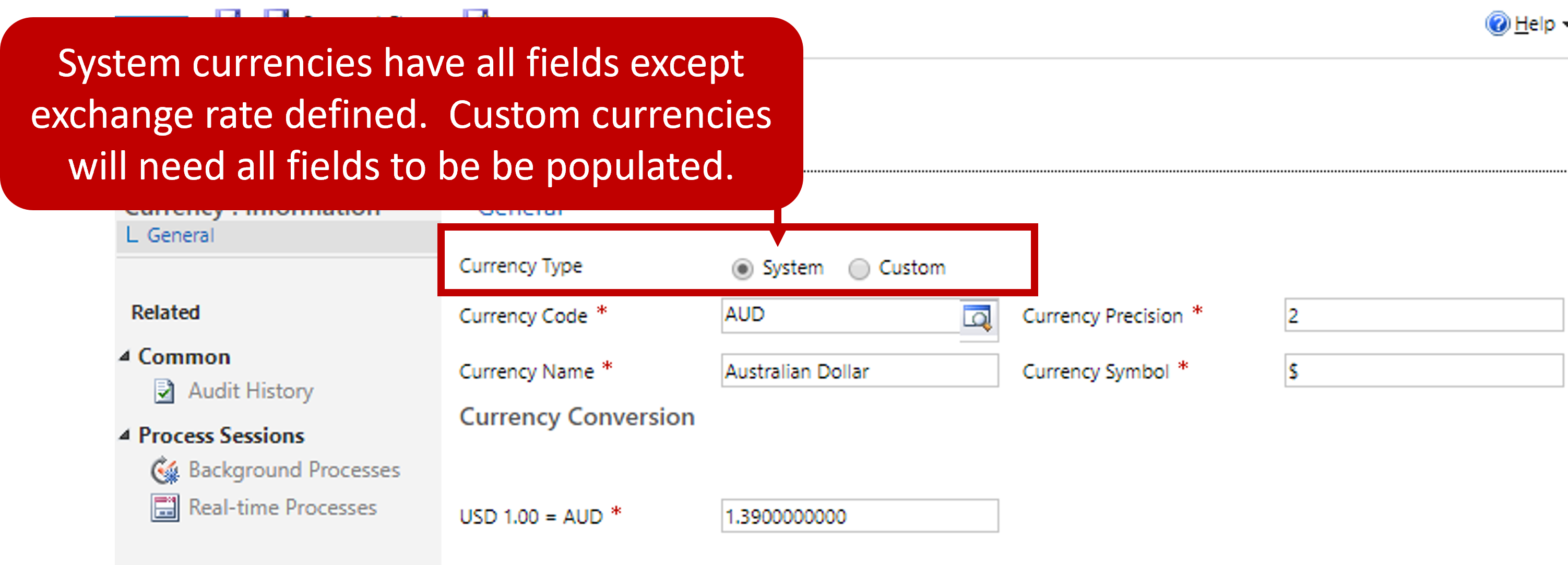 Screenshot showing System currencies with the note System currencies have all fields except exchange rate defined. Custom currencies need all fields to be populated.