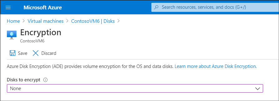 A screenshot of the Encryption blade in the Azure portal for the VM ContosoVM6. The administrator has selected None in the Disks to encrypt list..