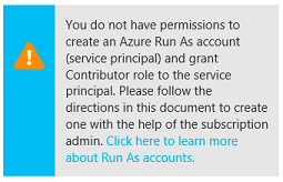 Screenshot of a warning box alerting the user that they don't have permissions to create an Azure Run As account. The warning includes a link for more information.
