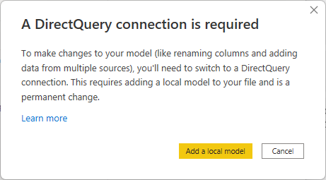 Screenshot of Power BI Desktop notice that DirectQuery connection is required, after selecting the "make changes to the model" option.
