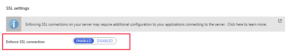 Image highlighting the Enforce SSL connection setting on the Connection security page for Azure Database for MySQL or PostgreSQL