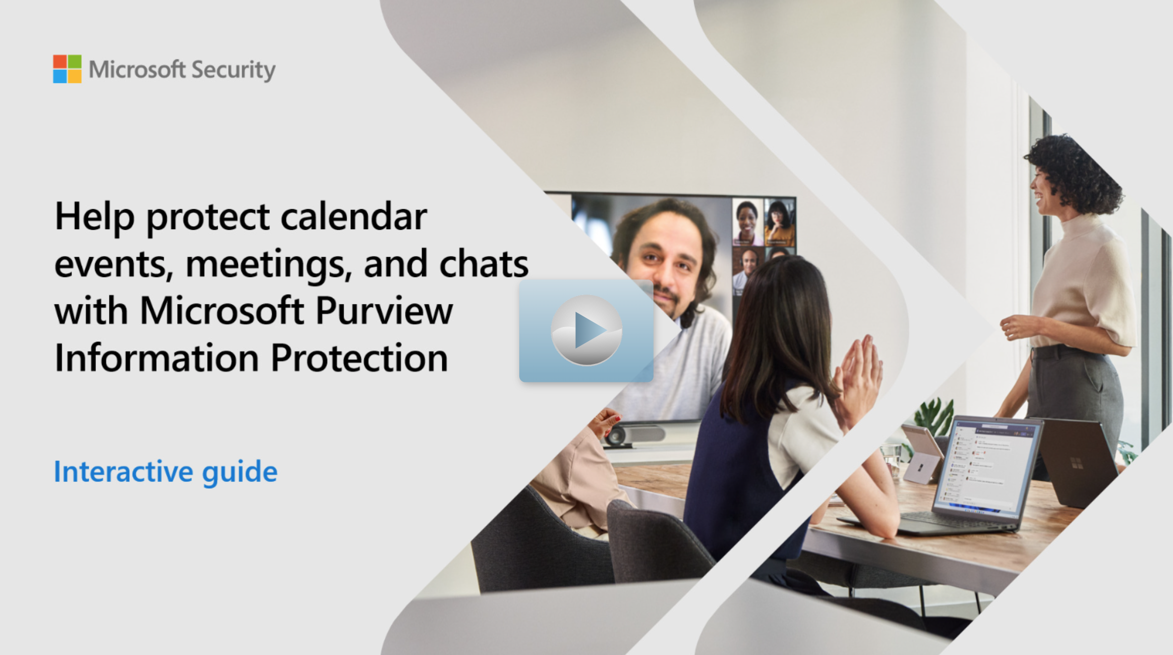Cover illustration for an interactive guide that says Help protect calender events, meetings, and chats with Microsoft Purview Information Protection interactive guide.