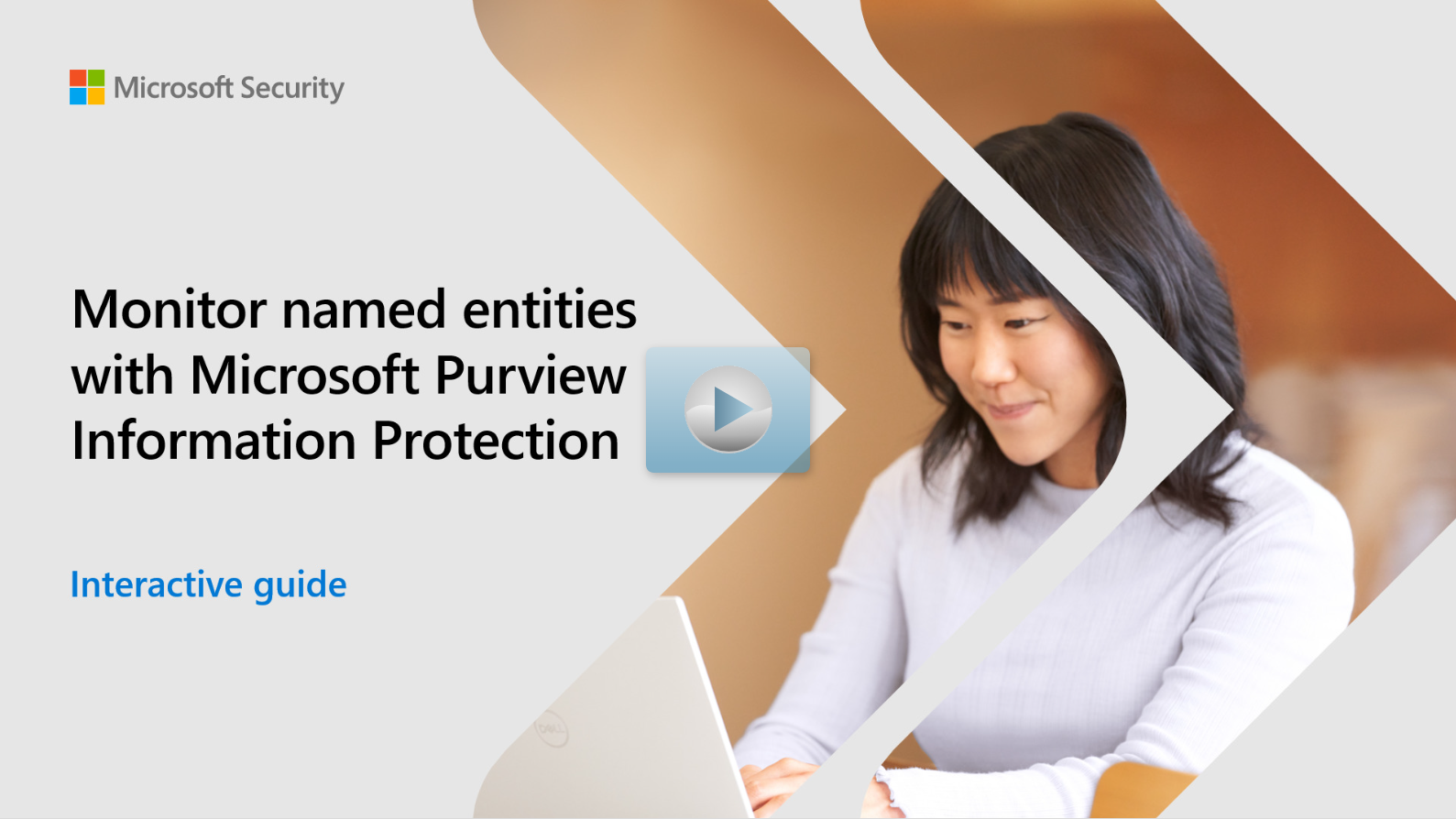 Cover for an interactive guide that says Monitor named entities with Microsoft Purview Information Protection.