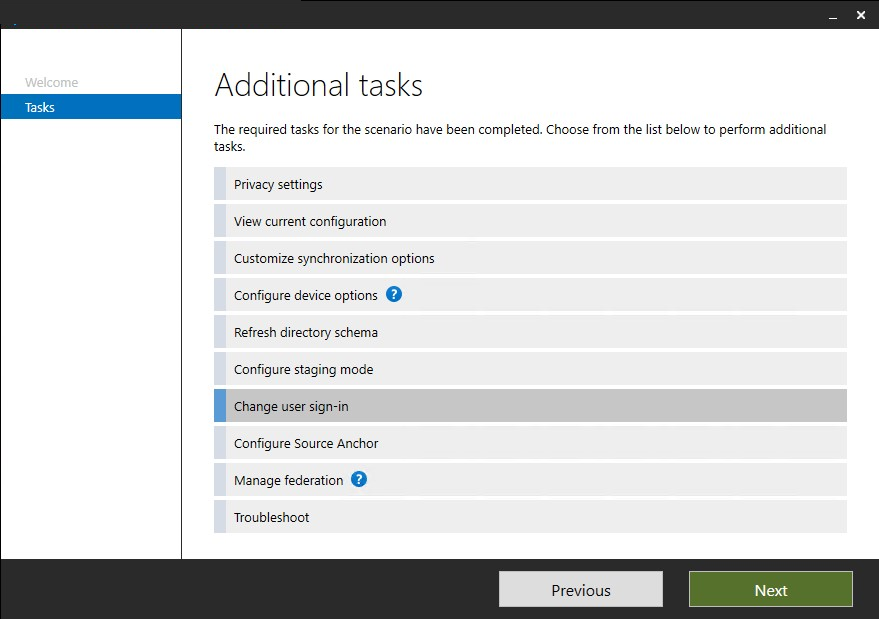 Screenshot of the Azure A D Connect Tasks screen when you can select how users sign into Azure A D after the on-premises connection is made.