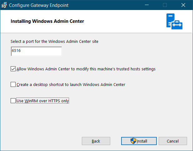 A screenshot of Windows Admin Center setup. The administrator has accepted the default port 6516 and the option to allow Windows Admin Center to modify the local machine's trusted host settings.