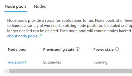 Azure portal screenshot of an Azure Kubernetes Service (A K S) cluster Node pools. The Provisioning state is Succeeded. The Power state is Running.