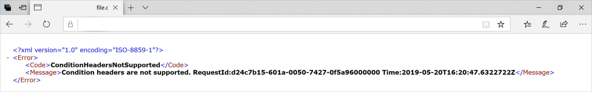 Screenshot that shows the ConditionHeadersNotSupported error message.