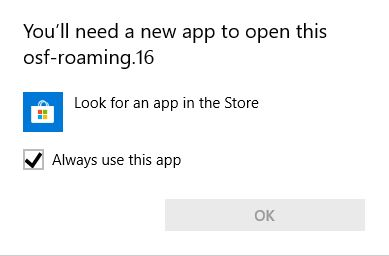 Screenshot of message: you need a new app to open this `osf-roaming.16`.