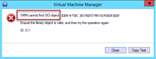 Details of the VMM cannot find ISO object error.