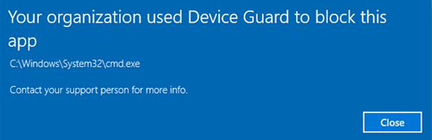 Screenshot of the Your organization used Device Guard to block this app error.