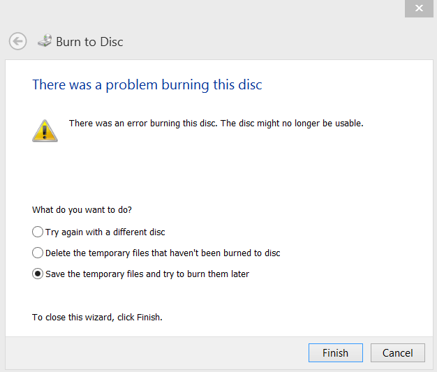 Screenshot of the error message: There was a problem burning this disc. The disc might no longer be usable.