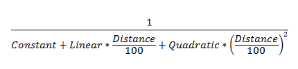 1/(Constant+Linear*(Distance/100)+Quadratic*(Distance/100)*(Distance/100))