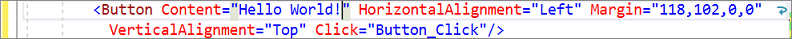 Screenshot showing the XAML code for the Button in the XAML editor. The value of the Content property has been changed to 'Hello World!'.