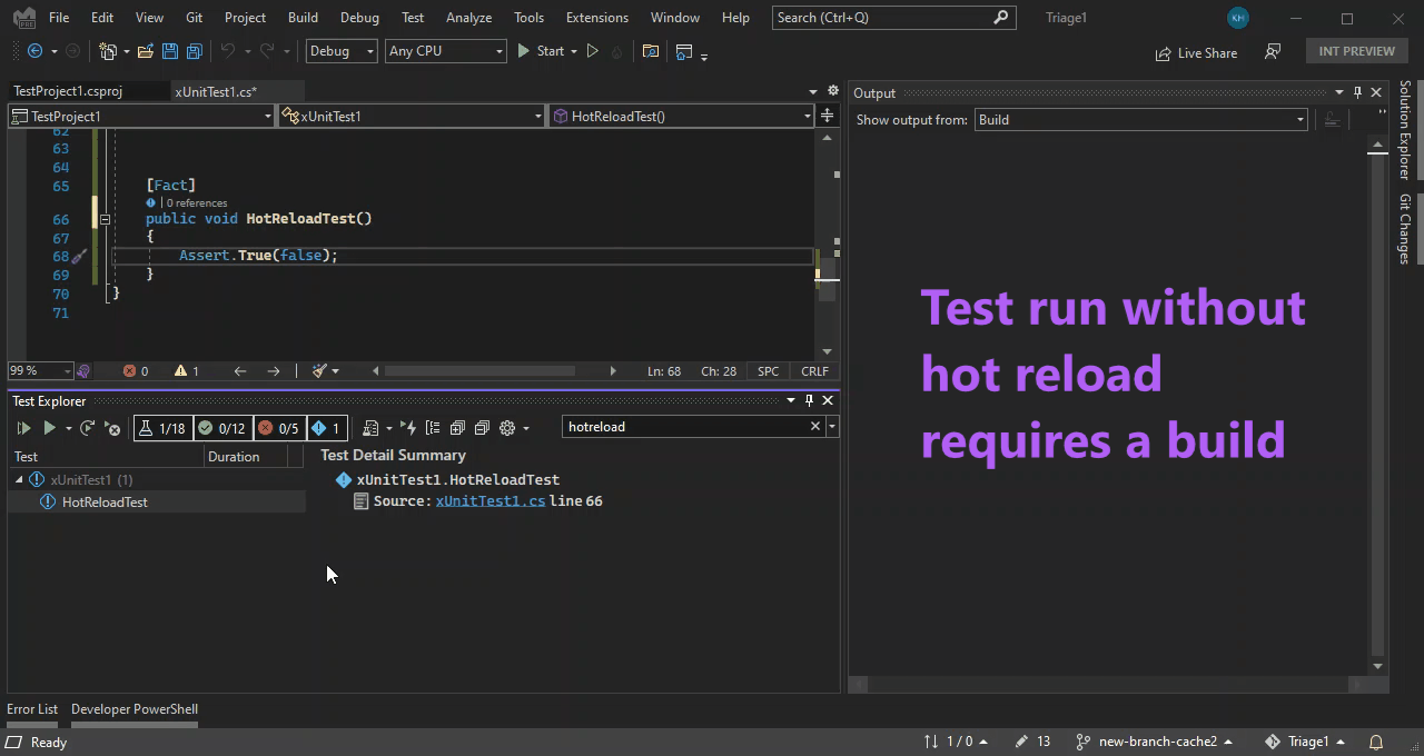 Hot reload for the Test Explorer in Visual Studio enables you to run tests without requiring a build between minor edits