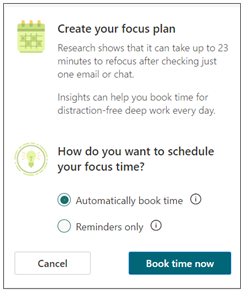 Screenshot that shows the Create your focus plan window with Book time now option.