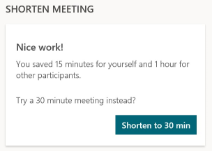 Shorten a meeting; nice work