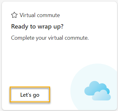 Screenshot that shows the Virtual commute card with Let's go highlighted.