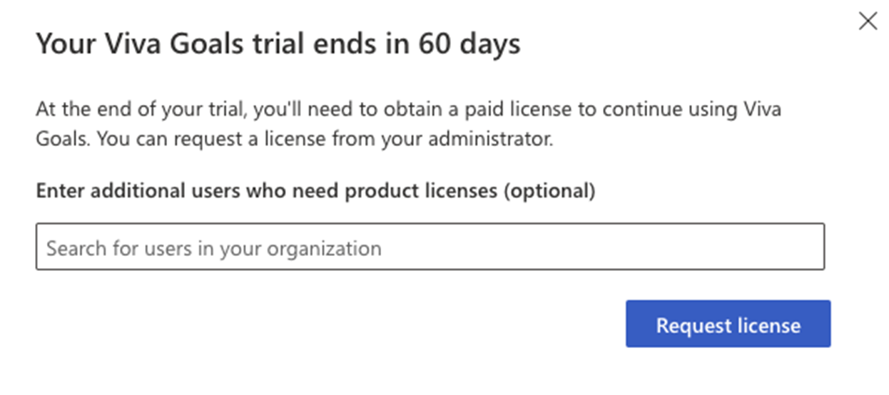 Screenshot that shows a dialog related to the user's expiring Viva Goals trial and the option to request a license.