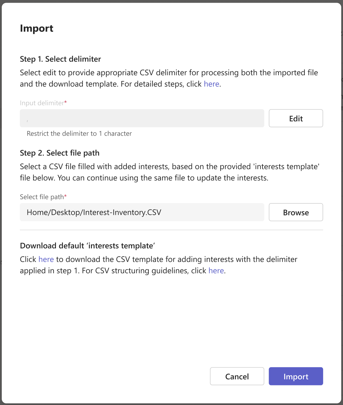 An image of the import popup menu with the option to add delimiter, browse for an file path to add, and download an interests template
