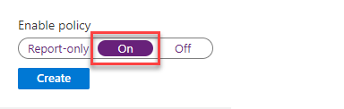 Enable Conditional Access Policy