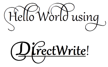 screen shot of "hello world using directwrite!", with some parts in different styles, sizes, and formats