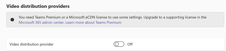 Captura de pantalla de la configuración de eventos en directo de Teams para proveedores de distribución de vídeo en el Centro de administración de Teams.